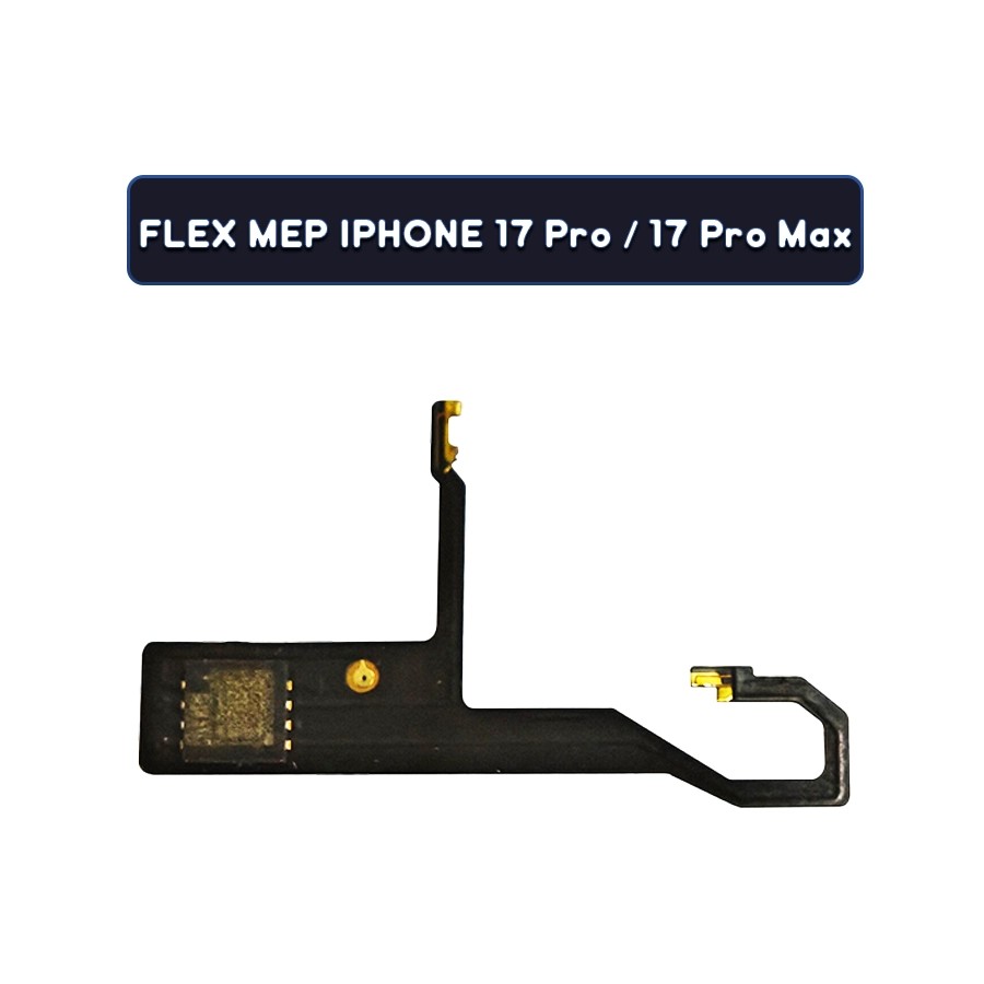 Flex MEP Para iPhone 17 Pro / 17 Pro Max